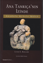 Ana Tanrıça'nın İzinde